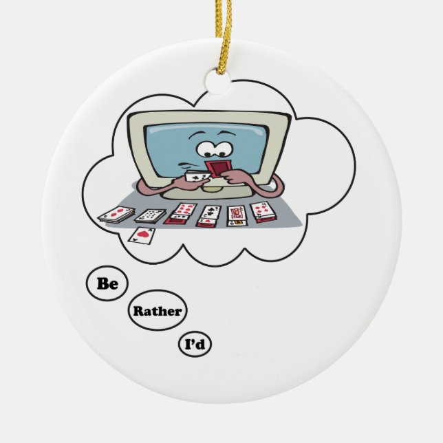 Ornamento De Cerâmica Eu preferencialmente estaria jogando o solitário (Frente)