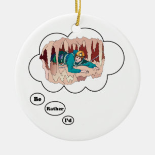 Ornamento De Cerâmica Eu preferencialmente seria Spelunking 3