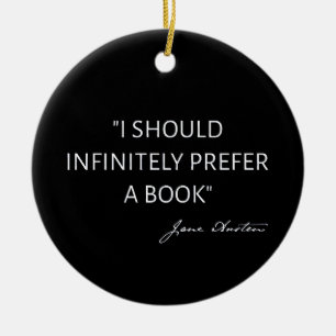 Ornamento De Cerâmica Eu Preferiria Infinitamente Um Livro - Jane Austen
