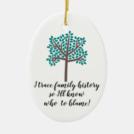 Ornamento De Cerâmica Eu Rastreio A História Da Família Para Saber Quem 