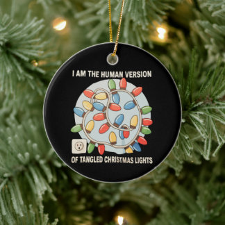 Ornamento De Cerâmica Eu Sou a Versão Humana de Luzes de Natal Emaranhad