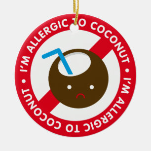Ornamento De Cerâmica Eu sou alérgico aos cocos! Alergia do coco