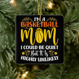 Ornamento De Cerâmica Eu sou uma mãe de basquete Eu poderia ser um Dia d