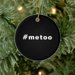 Ornamento De Cerâmica eu também, #metoo, orgulho preto branco