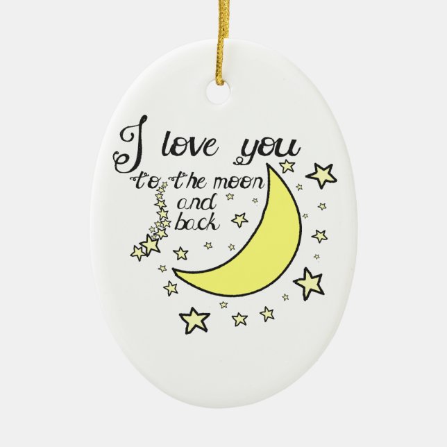 Ornamento De Cerâmica Eu te amo à lua e à parte traseira (Frente)
