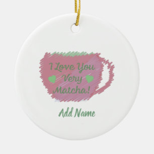 Ornamento De Cerâmica Eu Te Amo Muito Matcha