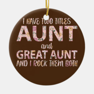 Ornamento De Cerâmica Eu Tenho Dois Títulos Tia E Tia Excelente Que Eu O