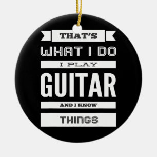 Ornamento De Cerâmica Eu toco violão e sei coisas