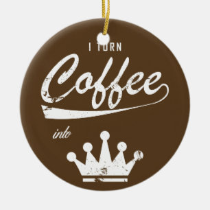 Ornamento De Cerâmica Eu Transformo Café Em KOMs