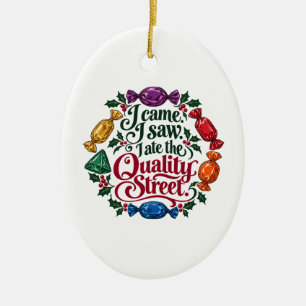 Ornamento De Cerâmica Eu Vim, Eu Vi, Eu Comi o Quality Street de Natal 