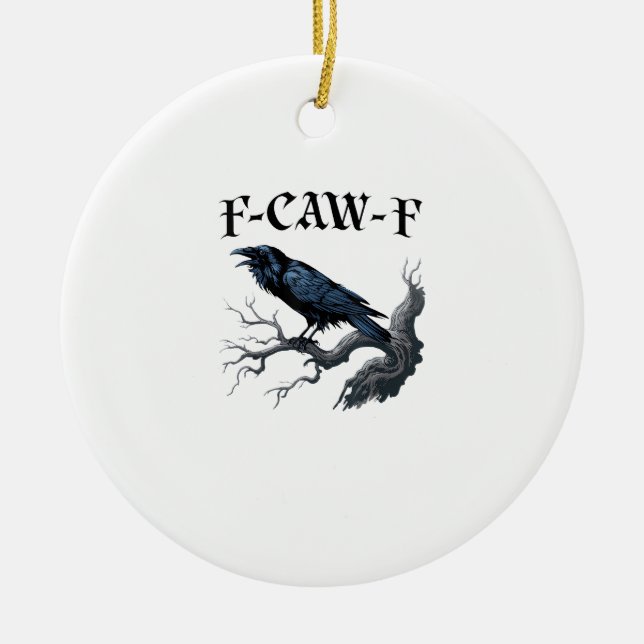 Ornamento De Cerâmica F-Caw-F Pássaro Engraçado Corvo (Frente)