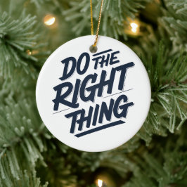 Ornamento De Cerâmica Faça a coisa certa 1