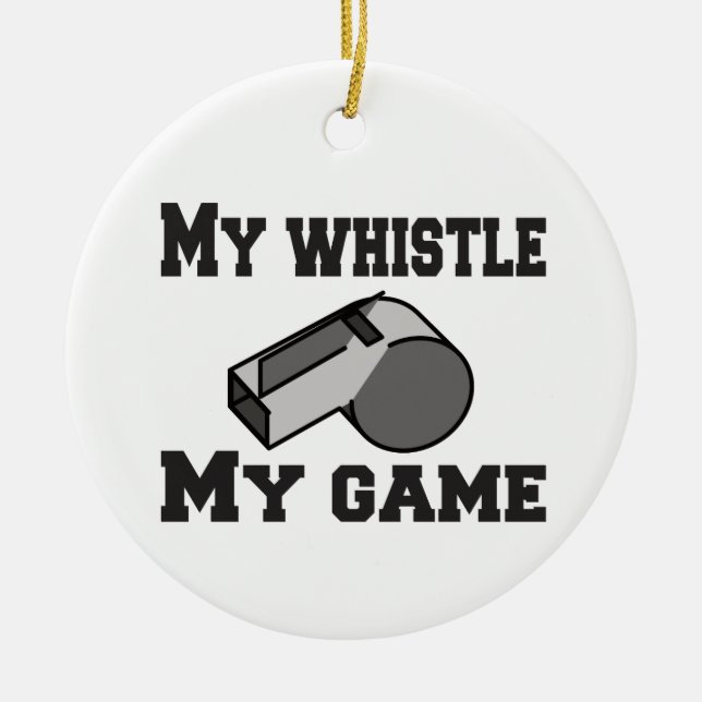 Ornamento De Cerâmica Fazer Referência ao Meu Whistle My Game (Frente)