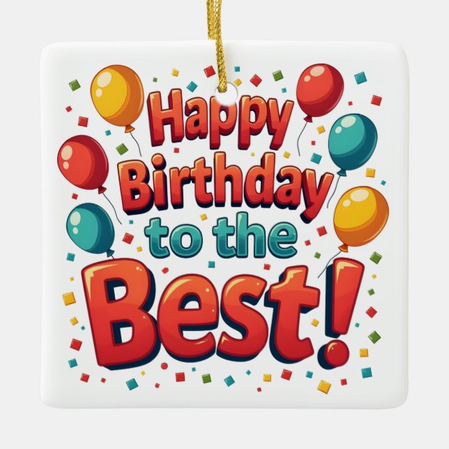 Ornamento De Cerâmica Feliz aniversário para o melhor (Frente)