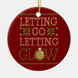 Ornamento De Cerâmica Feriado "Letting Go, Letting Glow"