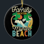 Ornamento De Cerâmica Férias Familiares de Myrtle Beach 2023 Corresponde<br><div class="desc">Férias Familiares de Myrtle Beach 2023 com Primo Retro Correspondente</div>