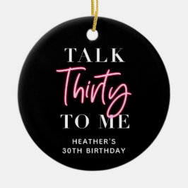 Ornamento De Cerâmica Festa De aniversário de 30 anos Para Mim 30