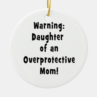 Ornamento De Cerâmica filha da mamã overprotective black.png