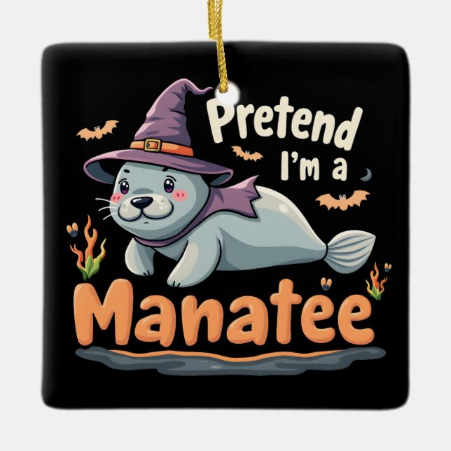 Ornamento De Cerâmica Fingir que sou Manatee Spooky Manatee Mamal de Hal (Frente)