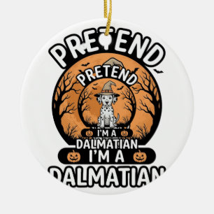 Ornamento De Cerâmica Fingir que sou um cão dálmata de Halloween