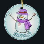 Ornamento De Cerâmica Fosco Snowman<br><div class="desc">Fosco Snowman, t-shirts e presentes de Snowman, por ArtMuvz Illustration. Personalize o nome personalizado Snowman, t-shirts, presentes e roupa. Adicione seu nome a este ornamento Snowman para torná-lo seu.</div>