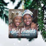 Ornamento De Cerâmica Foto dos melhores amigos do mundo | Bestie Natal<br><div class="desc">Enfeite de árvore de natal bonito personalizado com uma foto sua e sua bestie e as palavras "Melhores Amigos para Sempre".</div>