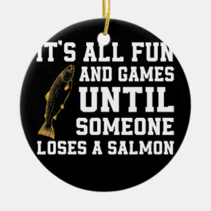 Ornamento De Cerâmica Funny Salmon Fisheries Quote Alaska Anglis