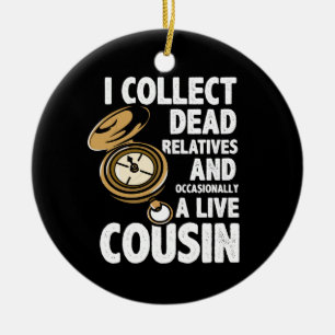 Ornamento De Cerâmica Genealogista Coleciono Familiares e Primo Mortos