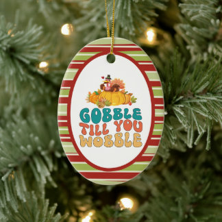 Ornamento De Cerâmica Gobble Até Que Você Acaba A Ação De Graças Da Turq