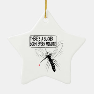 Ornamento De Cerâmica Há um Nascer Sucker a cada minuto