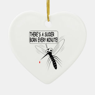 Ornamento De Cerâmica Há um Nascer Sucker a cada minuto