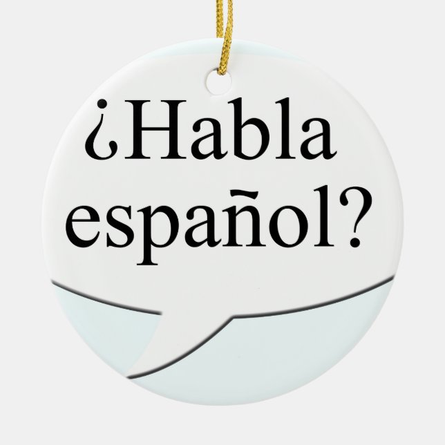 Ornamento De Cerâmica Habla español? Você fala espanhol? (Frente)