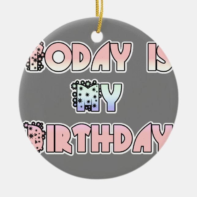 Ornamento De Cerâmica HakunaMatata Gift Today é meu aniversário.png (Frente)