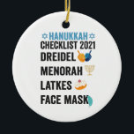 Ornamento De Cerâmica Hanukkah 2021 Checklist Dreidel Menorah Máscara<br><div class="desc">chanukah, menorah, hanukkah, dreidel, jedesejo, vacinado, feriado, lats, natal, </div>