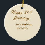 Ornamento De Cerâmica Happy 21st birthday brown pastel yellow name date<br><div class="desc">design</div>