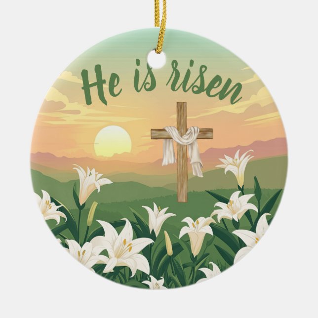 Ornamento De Cerâmica He is Risen Easter Sunrise Personalized Ornament (Frente)