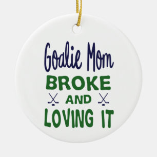 Ornamento De Cerâmica Hockey Goalie Mãe Quebrou e Ama