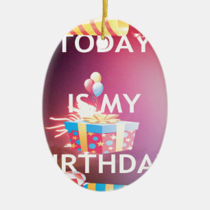 ORNAMENTO DE CERÂMICA HOJE É MEU ANIVERSÁRIO