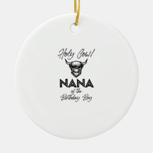 Ornamento De Cerâmica Holly Cow Nana Da Vaca Do Bairthday Boy Highland C