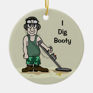 Ornamento De Cerâmica I Dig Booty Metal Detectando Caçador de Tesouros d