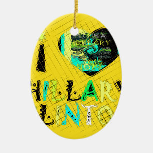 Ornamento De Cerâmica I Heart Hillary Clinton: Arte de Expressão de Graf