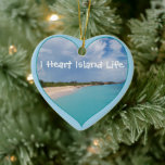 Ornamento De Cerâmica I Heart Island Life<br><div class="desc">I Heart Island Life Ornament Fotografia impressionante de uma princesa praia de Sint Maarten junto a um oceano azul cristal. Você pode alterar a cor do plano de fundo e o texto para personalizar. Por celeste@khoncepts.com</div>