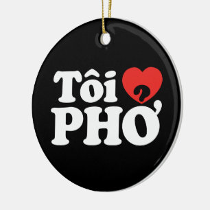 Ornamento De Cerâmica I Heart (Love) Pho (Tôi→ PHỞ) Língua vietnam