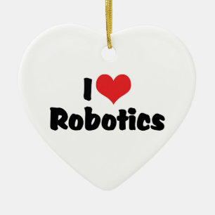 Ornamento De Cerâmica I Love Heart Robotics - Robot Lover