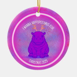 Ornamento De Cerâmica I Wanna Hippopotamus for Christmas - Purple