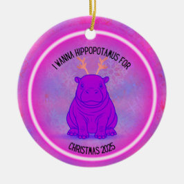 Ornamento De Cerâmica I Wanna Hippopotamus for Christmas - Purple