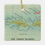 Ornamento De Cerâmica Ilhas Virgens<br><div class="desc">Um mapa vintage do ornamento das Ilhas Virgens. Rua John,  Rua Thomas,  Virgin Gorda,  e mais são apresentados. Isto faz um presente de Natal maravilhoso ou para qualquer dia do ano.</div>