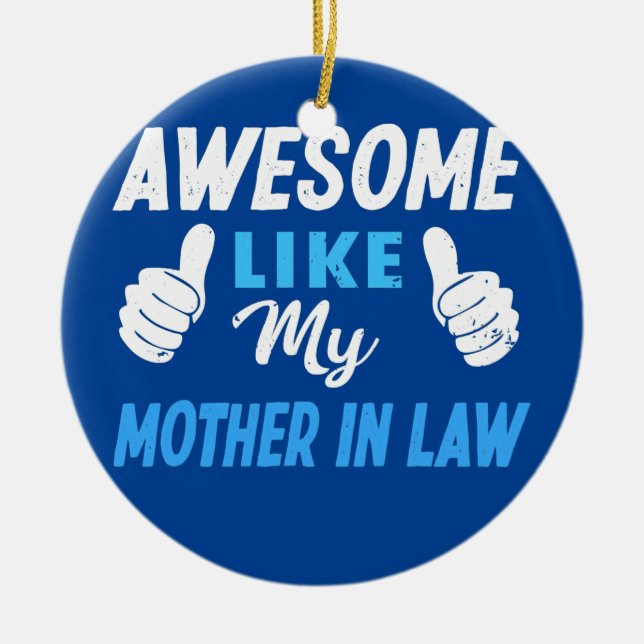 Ornamento De Cerâmica Incrível Como Minha Mãe Na Lei (Frente)