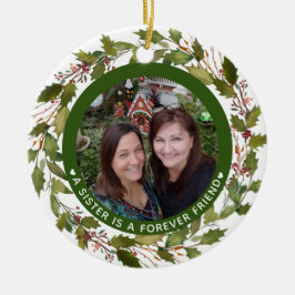 Ornamento De Cerâmica Irmã Irmã É Para Sempre Um Natal Amigo