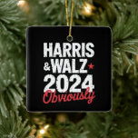 Ornamento De Cerâmica Kamala Walz Obviamente 2024 Harris Waltz 2024<br><div class="desc">Kamala Walz Obviamente 2024 Harris Waltz 2024 Eleição</div>
